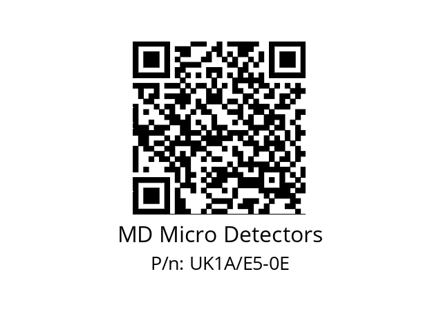   MD Micro Detectors UK1A/E5-0E