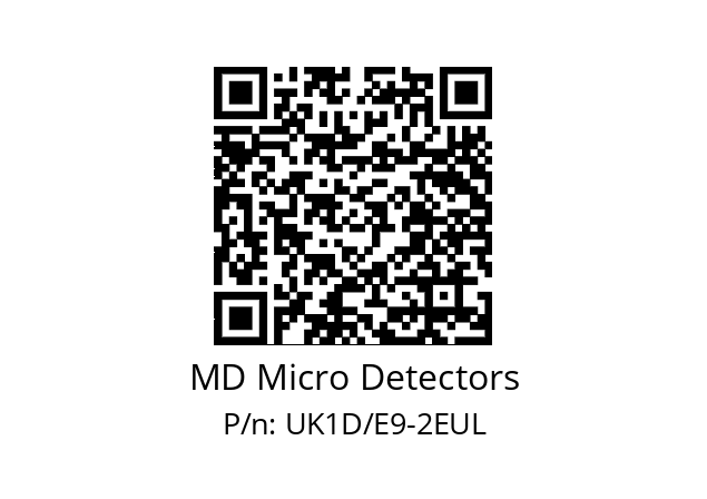   MD Micro Detectors UK1D/E9-2EUL