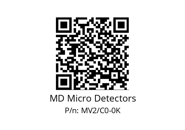   MD Micro Detectors MV2/C0-0K