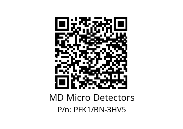   MD Micro Detectors PFK1/BN-3HV5