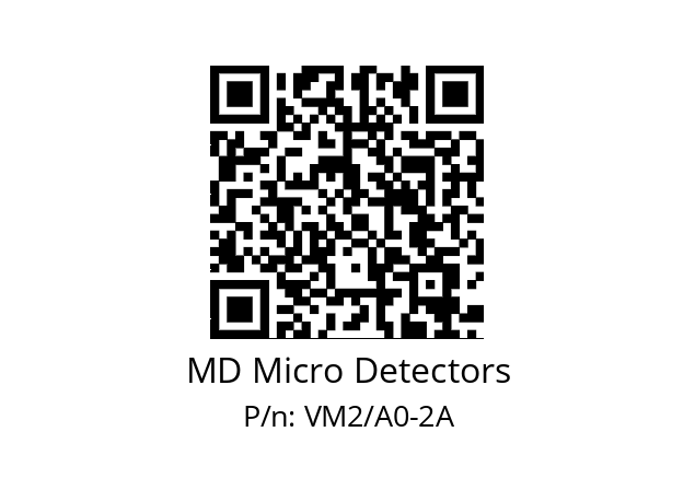   MD Micro Detectors VM2/A0-2A