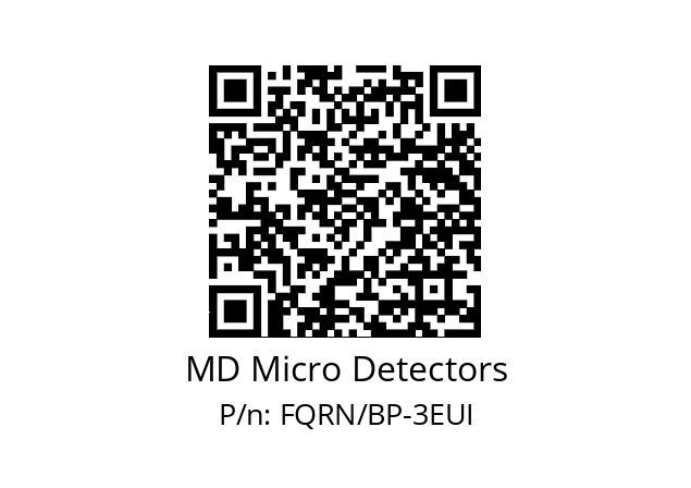   MD Micro Detectors FQRN/BP-3EUI