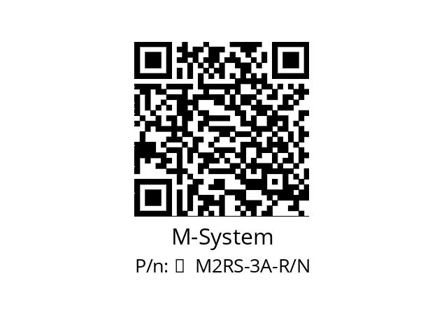   M-System 	  M2RS-3A-R/N