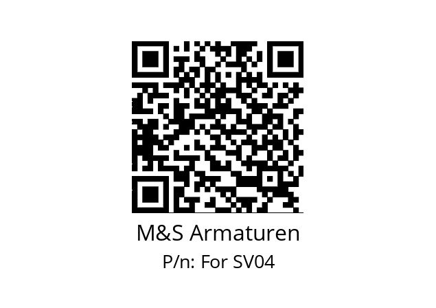   M&S Armaturen For SV04