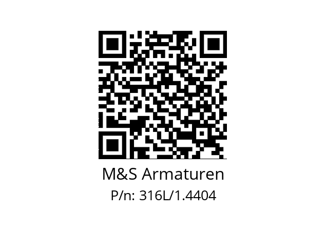   M&S Armaturen 316L/1.4404