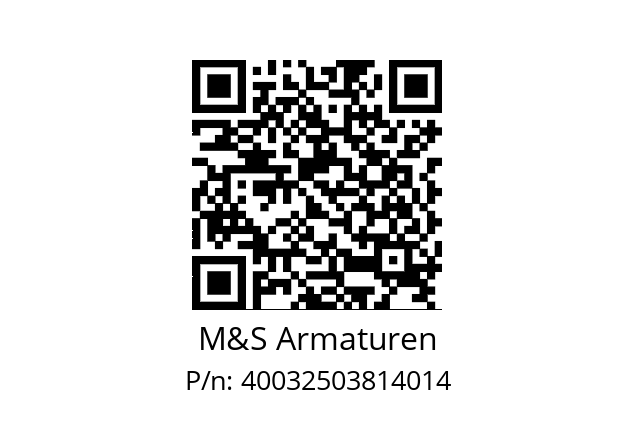   M&S Armaturen 40032503814014