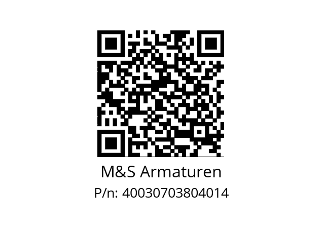   M&S Armaturen 40030703804014