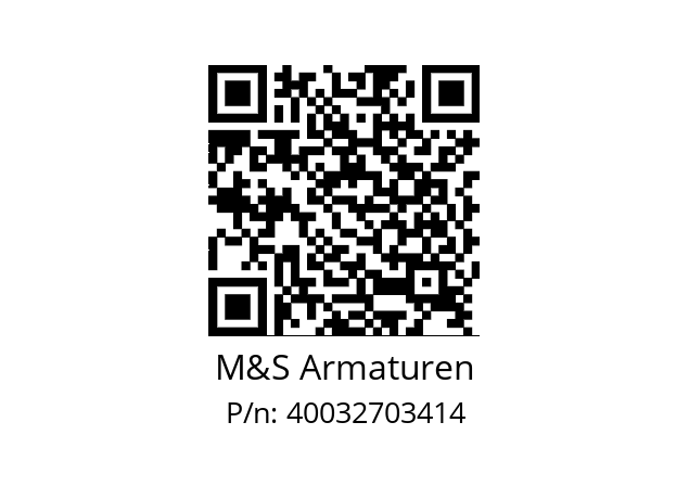   M&S Armaturen 40032703414