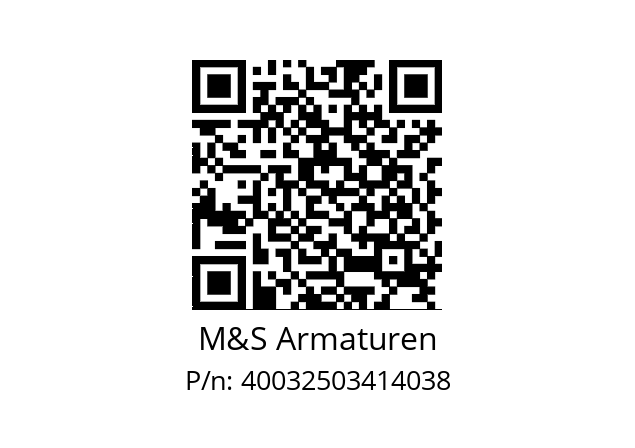   M&S Armaturen 40032503414038