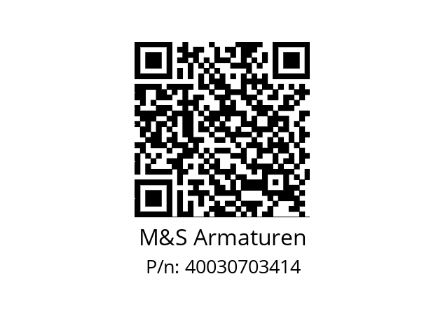   M&S Armaturen 40030703414