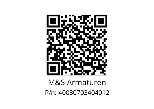   M&S Armaturen 40030703404012