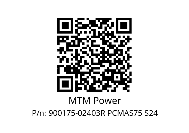   MTM Power 900175-02403R PCMAS75 S24