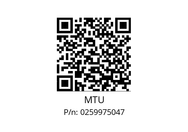   MTU 0259975047