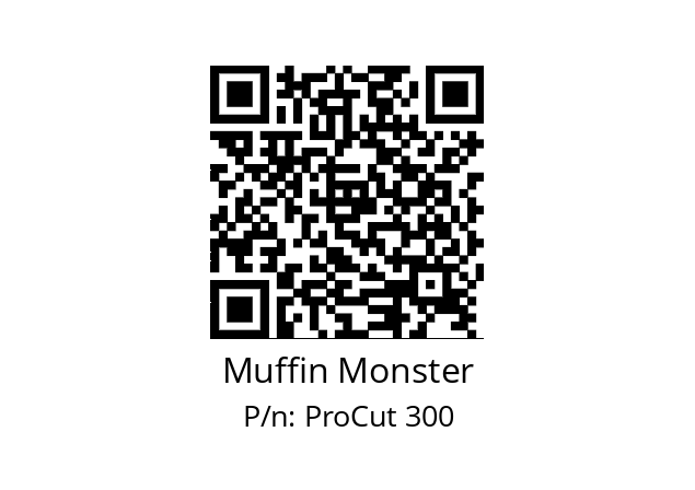   Muffin Monster ProCut 300