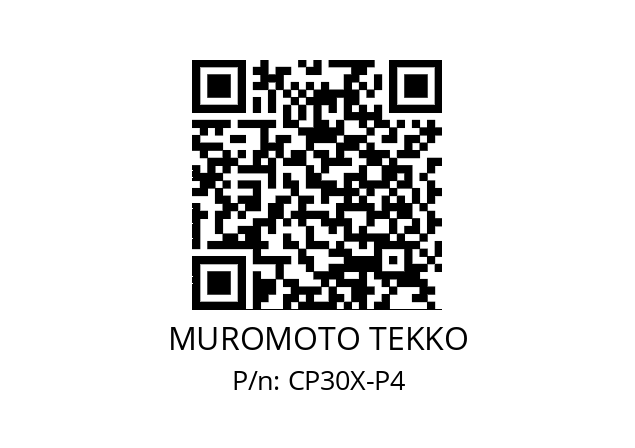   MUROMOTO TEKKO CP30X-P4