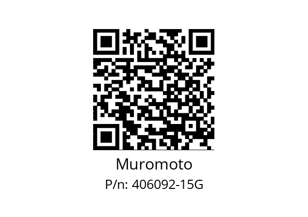   Muromoto 406092-15G