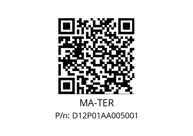   MA-TER D12P01AA005001