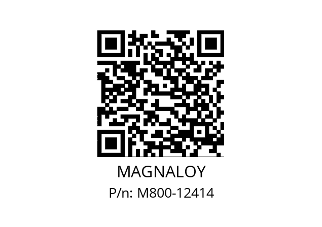   MAGNALOY M800-12414