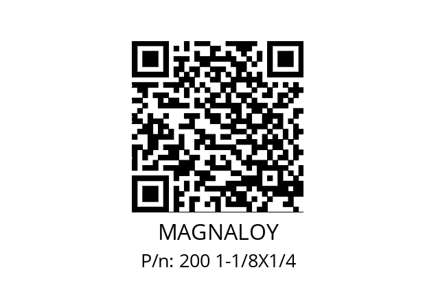   MAGNALOY 200 1-1/8X1/4