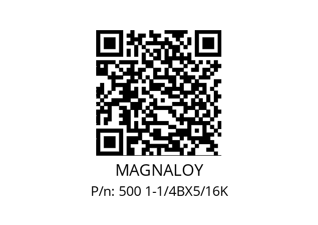   MAGNALOY 500 1-1/4BX5/16K