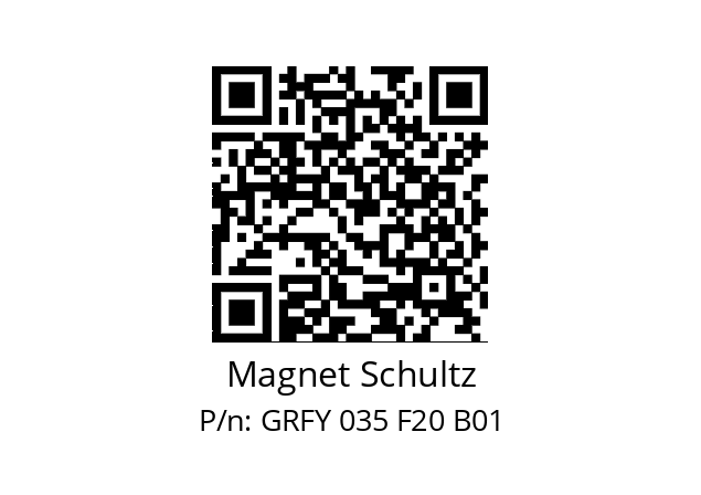   Magnet Schultz GRFY 035 F20 B01