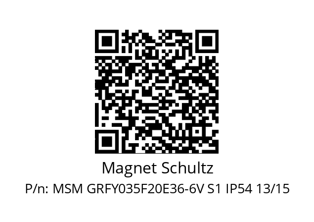   Magnet Schultz MSM GRFY035F20E36-6V S1 IP54 13/15