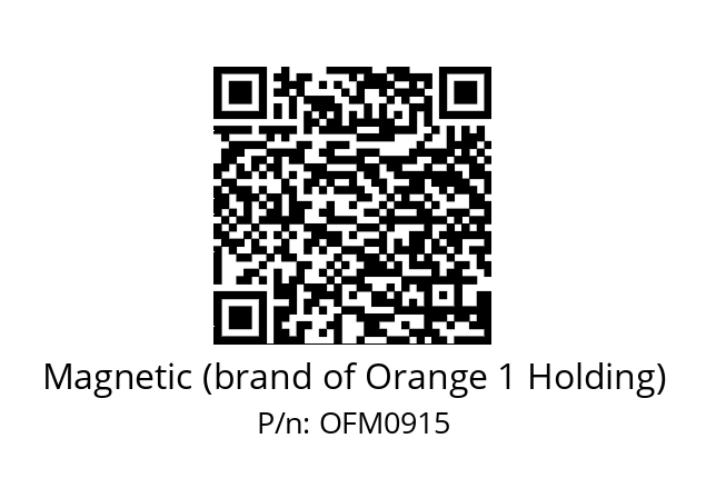   Magnetic (brand of Orange 1 Holding) OFM0915