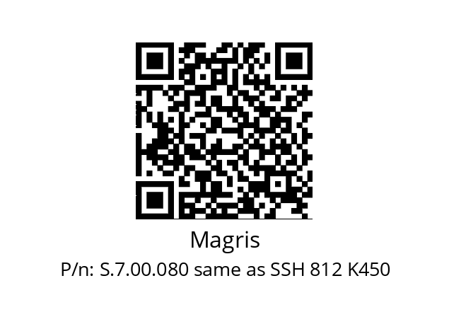   Magris S.7.00.080 same as SSH 812 K450