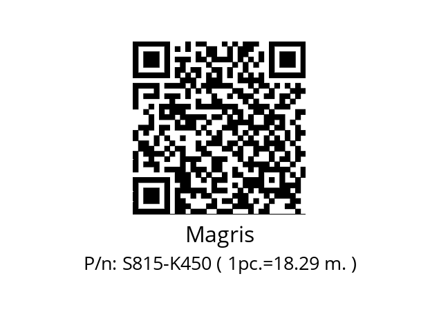   Magris S815-K450 ( 1pc.=18.29 m. )