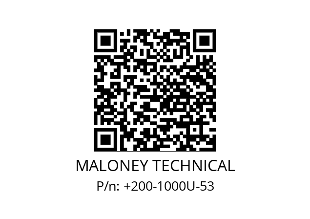   MALONEY TECHNICAL +200-1000U-53