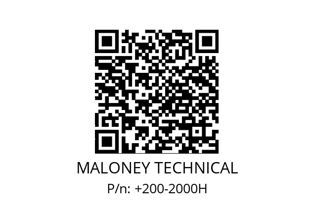   MALONEY TECHNICAL +200-2000H