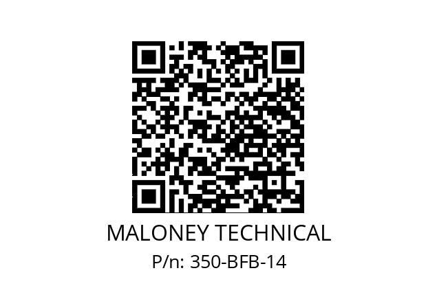   MALONEY TECHNICAL 350-BFB-14