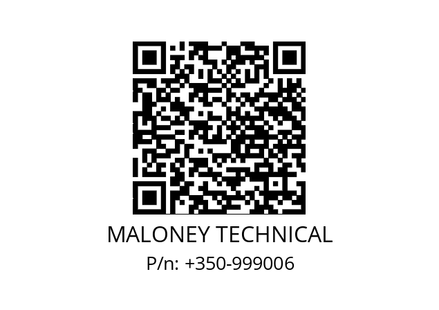   MALONEY TECHNICAL +350-999006