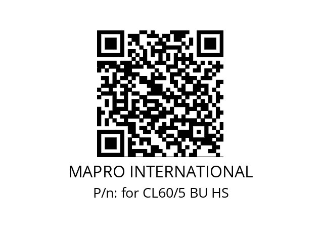   MAPRO INTERNATIONAL for CL60/5 BU HS