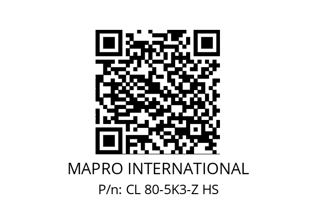   MAPRO INTERNATIONAL CL 80-5K3-Z HS