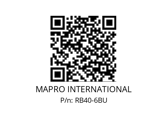   MAPRO INTERNATIONAL RB40-6BU