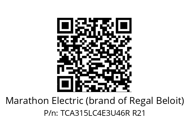   Marathon Electric (brand of Regal Beloit) TCA315LC4E3U46R R21