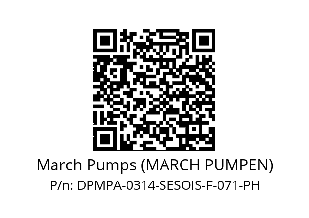   March Pumps (MARCH PUMPEN) DPMPA-0314-SESOIS-F-071-PH