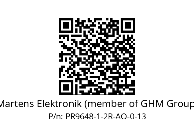   Martens Elektronik (member of GHM Group) PR9648-1-2R-AO-0-13