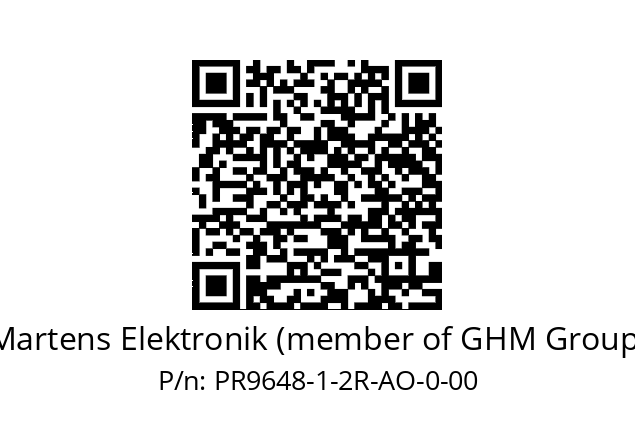   Martens Elektronik (member of GHM Group) PR9648-1-2R-AO-0-00