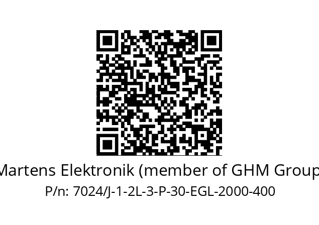   Martens Elektronik (member of GHM Group) 7024/J-1-2L-3-P-30-EGL-2000-400