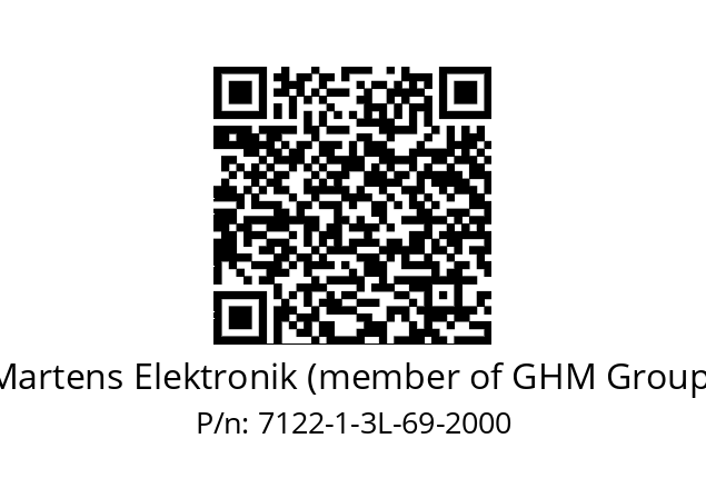   Martens Elektronik (member of GHM Group) 7122-1-3L-69-2000