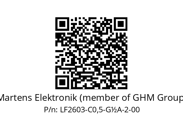   Martens Elektronik (member of GHM Group) LF2603-C0,5-G½A-2-00