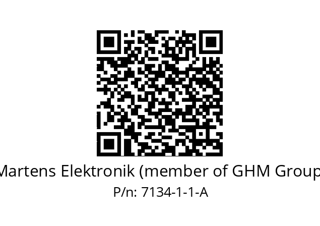   Martens Elektronik (member of GHM Group) 7134-1-1-A