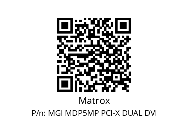   Matrox MGI MDP5MP PCI-X DUAL DVI