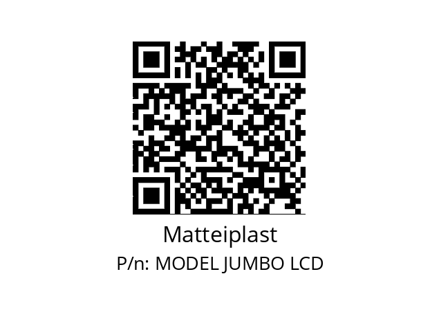   Matteiplast MODEL JUMBO LCD