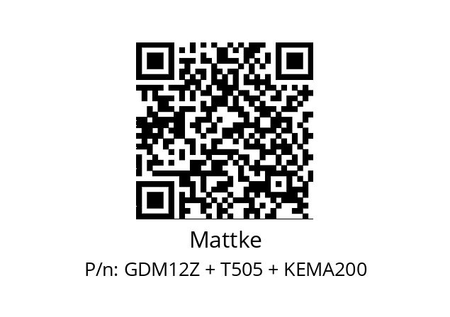   Mattke GDM12Z + T505 + KEMA200