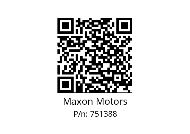   Maxon Motors 751388