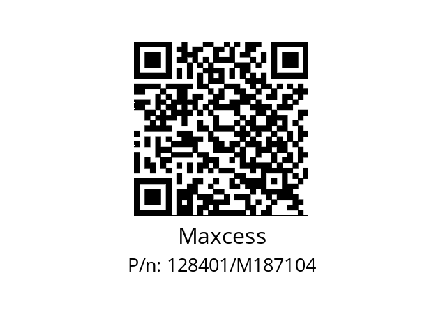   Maxcess 128401/M187104