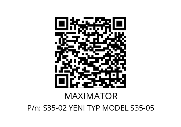   MAXIMATOR S35-02 YENI TYP MODEL S35-05